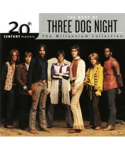 Three Dog Night MILLENNIUM COLLECTION: 20TH CENTURY MASTERS CD $5.89 CD