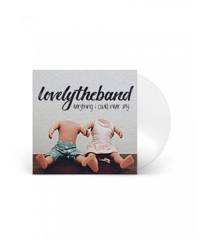 lovelytheband Everything I Could Never Say... Limited Edition White Vinyl LP $6.90 Vinyl