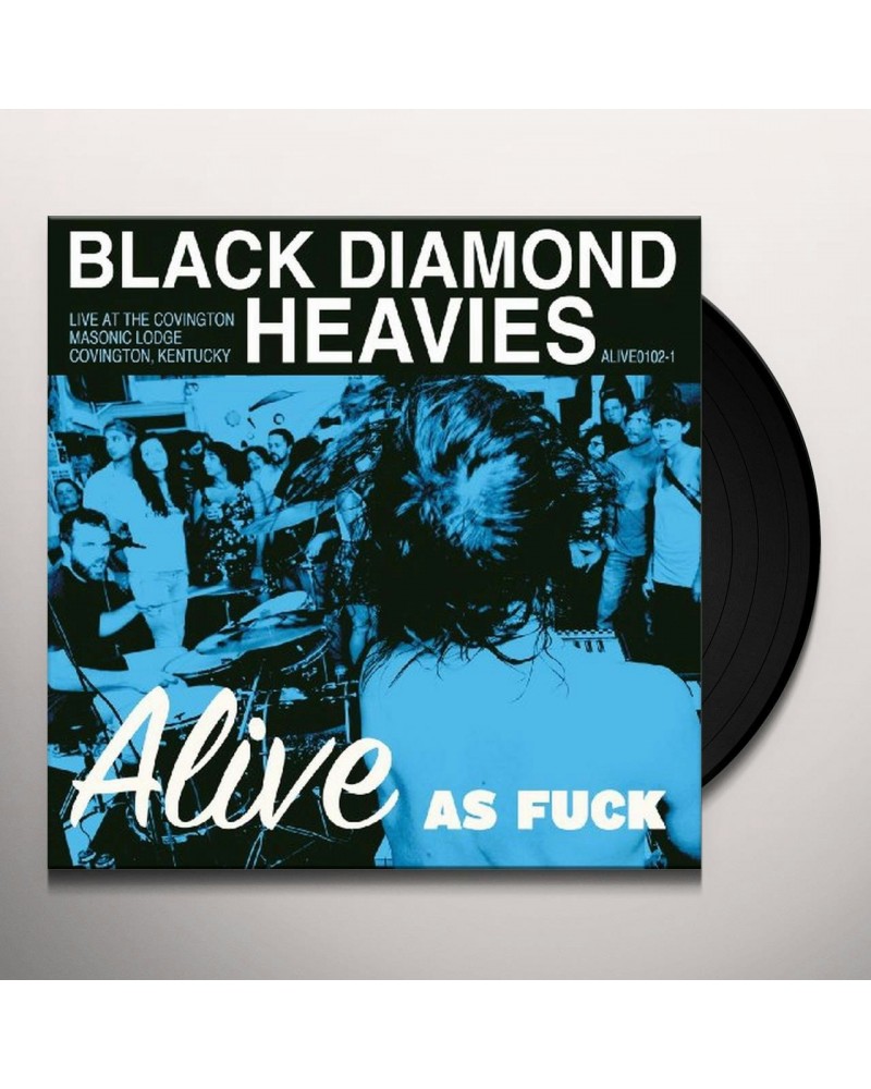 Black Diamond Heavies ALIVE AS FUCK: MASONIC LODGE COVINGTON KY Vinyl Record $8.82 Vinyl