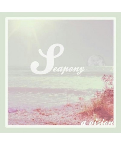 Seapony VISION CD $15.31 CD