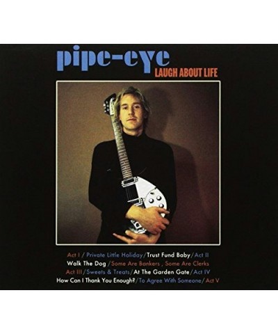 Pipe-eye LAUGH ABOUT LIFE CD $9.63 CD