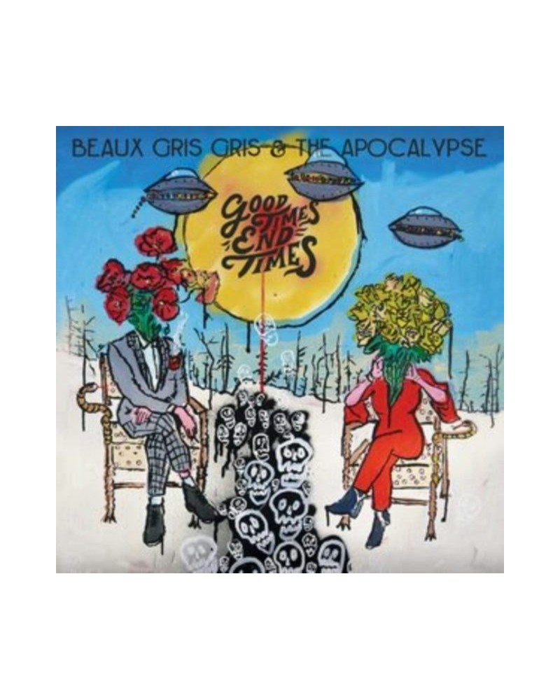 Beaux Gris Gris & The Apocalypse CD - Good Times End Times $11.47 CD