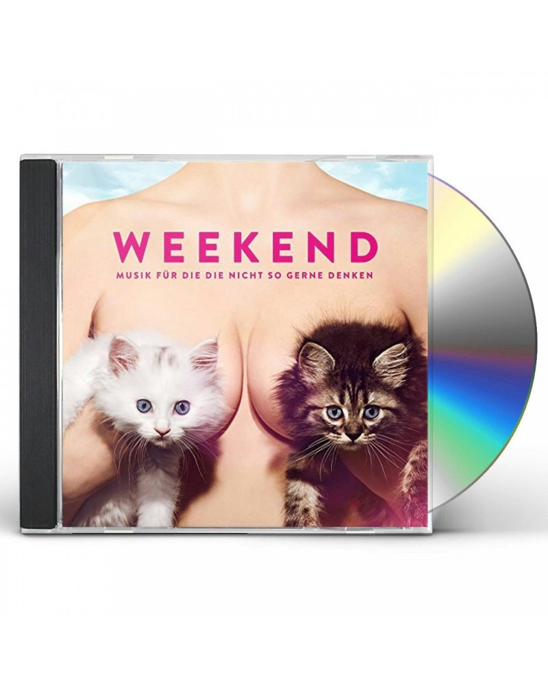 Weekend MUSIK FUER DIE DIE NICHT SO GERNE DENKEN CD $7.40 CD