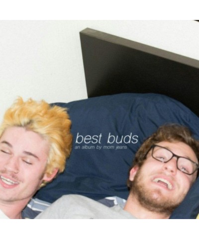 Mom Jeans. BEST BUDS CD $6.52 CD