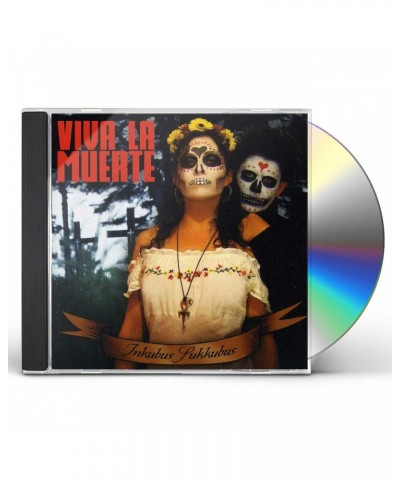 Inkubus Sukkubus VIVA LA MUERTE CD $7.99 CD