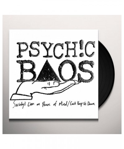 Psychic Baos SOCIETY'S LIEN ON PEACE OF MIND / CAN'T KEEP US Vinyl Record $3.60 Vinyl