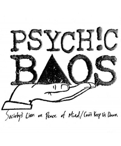 Psychic Baos SOCIETY'S LIEN ON PEACE OF MIND / CAN'T KEEP US Vinyl Record $3.60 Vinyl