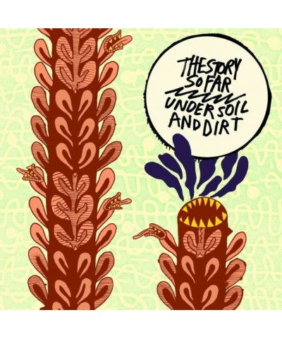 The Story So Far LP Vinyl Record - Under Soil And Dirt $16.80 Vinyl