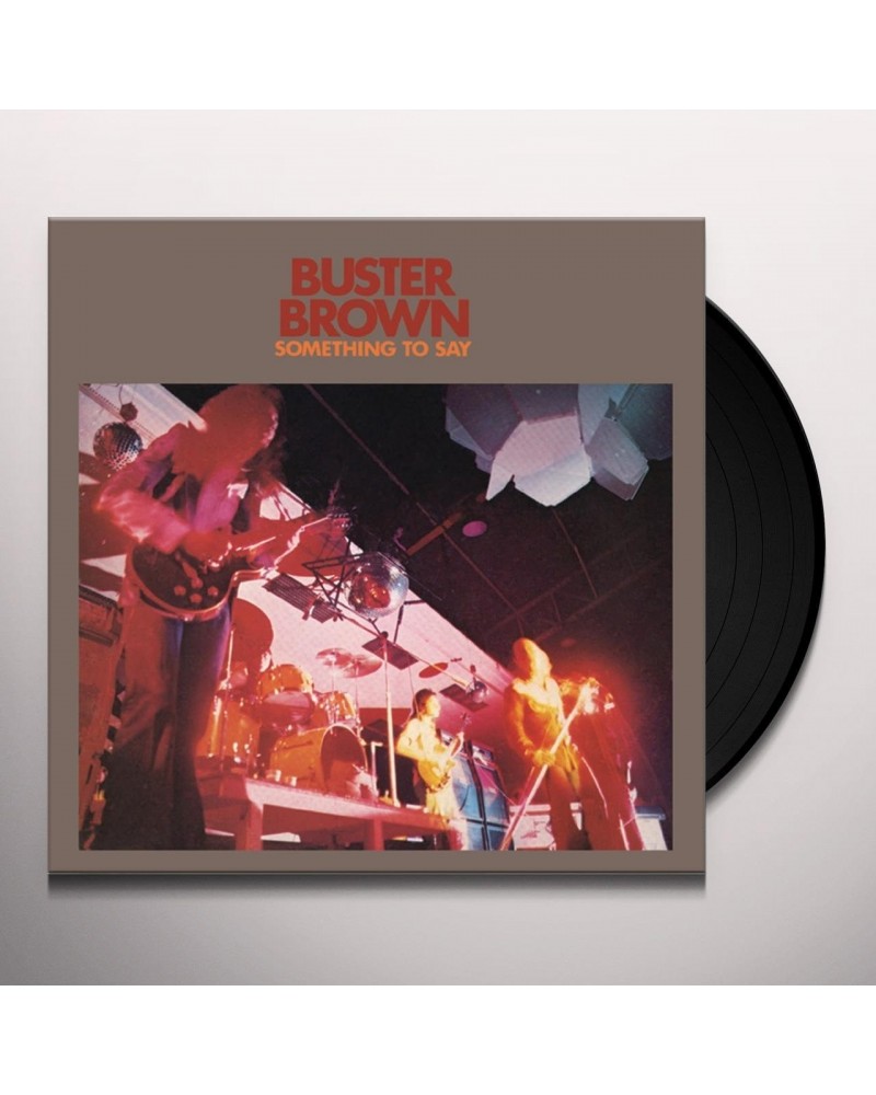 Buster Brown SOMETHING TO SAY Vinyl Record $9.46 Vinyl