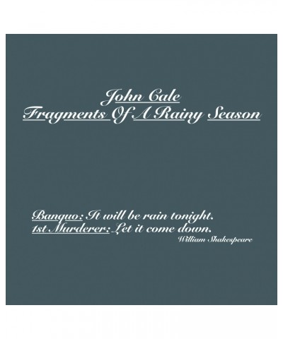 John Cale FRAGMENTS OF A RAINY SEASON CD $8.59 CD