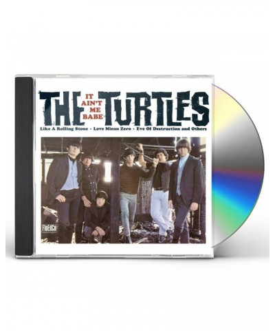 The Turtles IT AIN'T ME BABE CD $4.95 CD