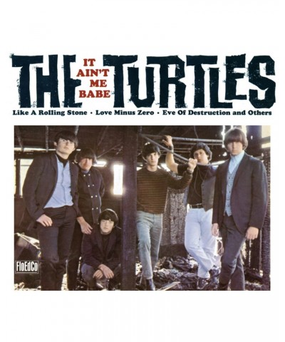 The Turtles IT AIN'T ME BABE CD $4.95 CD