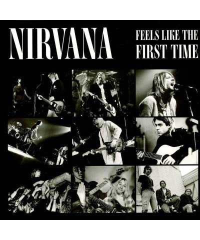 Nirvana LP - Feels Like The First Time (Vinyl) $13.80 Vinyl