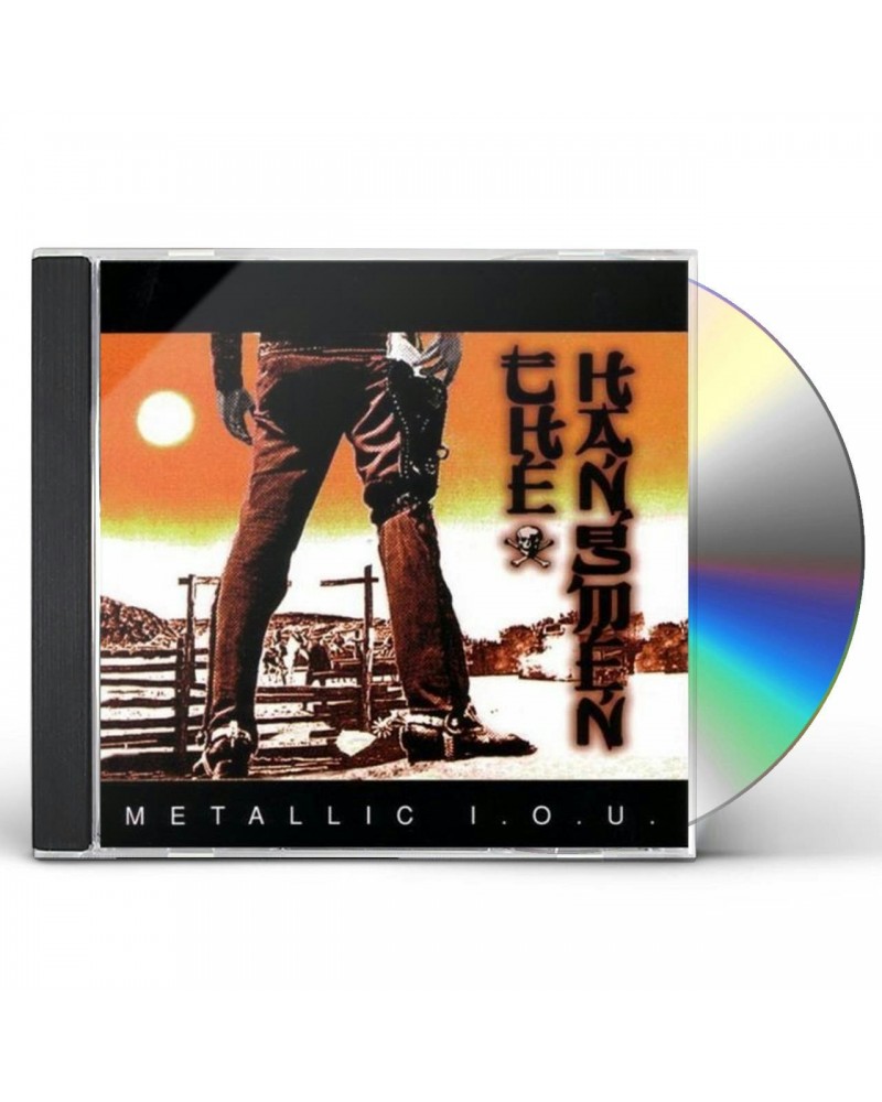 The Hangmen METALLIC IOU CD $6.40 CD