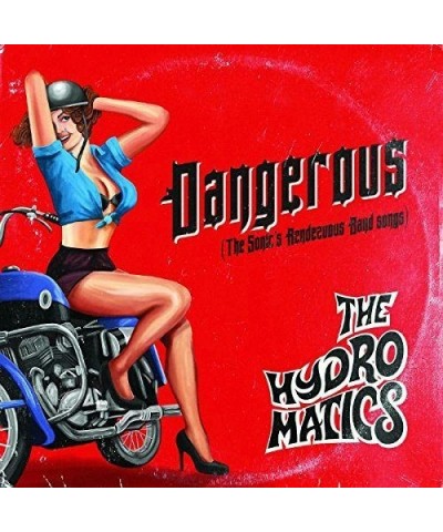 The Hydromatics DANGEROUS Vinyl Record $15.12 Vinyl