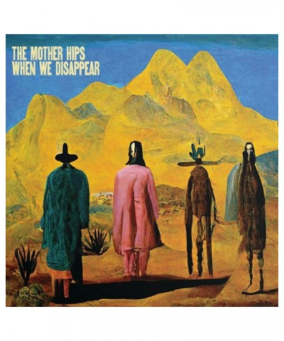 The Mother Hips When We Disappear Vinyl Record $12.15 Vinyl