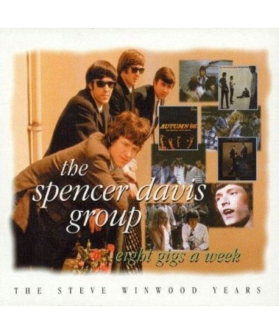 The Spencer Davis Group EIGHT GIGS A WEEK: STEVE WINWOOD YEARS CD $6.96 CD