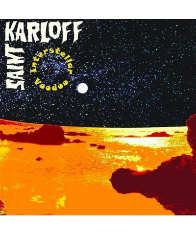 Saint Karloff Interstellar Voodoo Vinyl Record $13.44 Vinyl